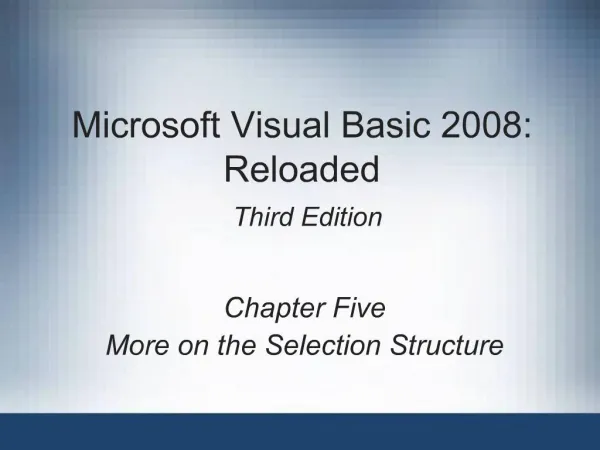 Microsoft Visual Basic 2008: Reloaded Third Edition