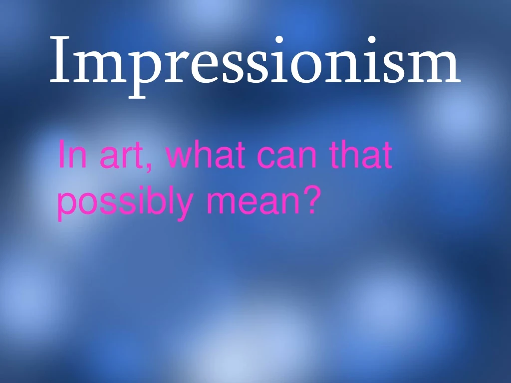 impressionism