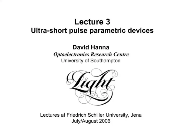 Lecture 3 Ultra-short pulse parametric devices