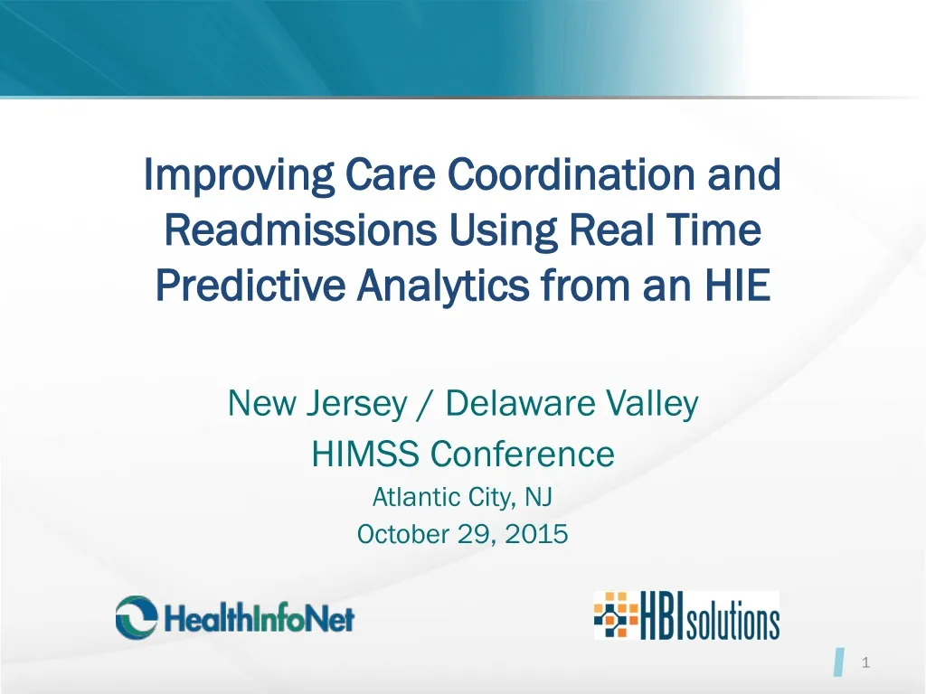improving care coordination and readmissions using real time predictive analytics from an hie