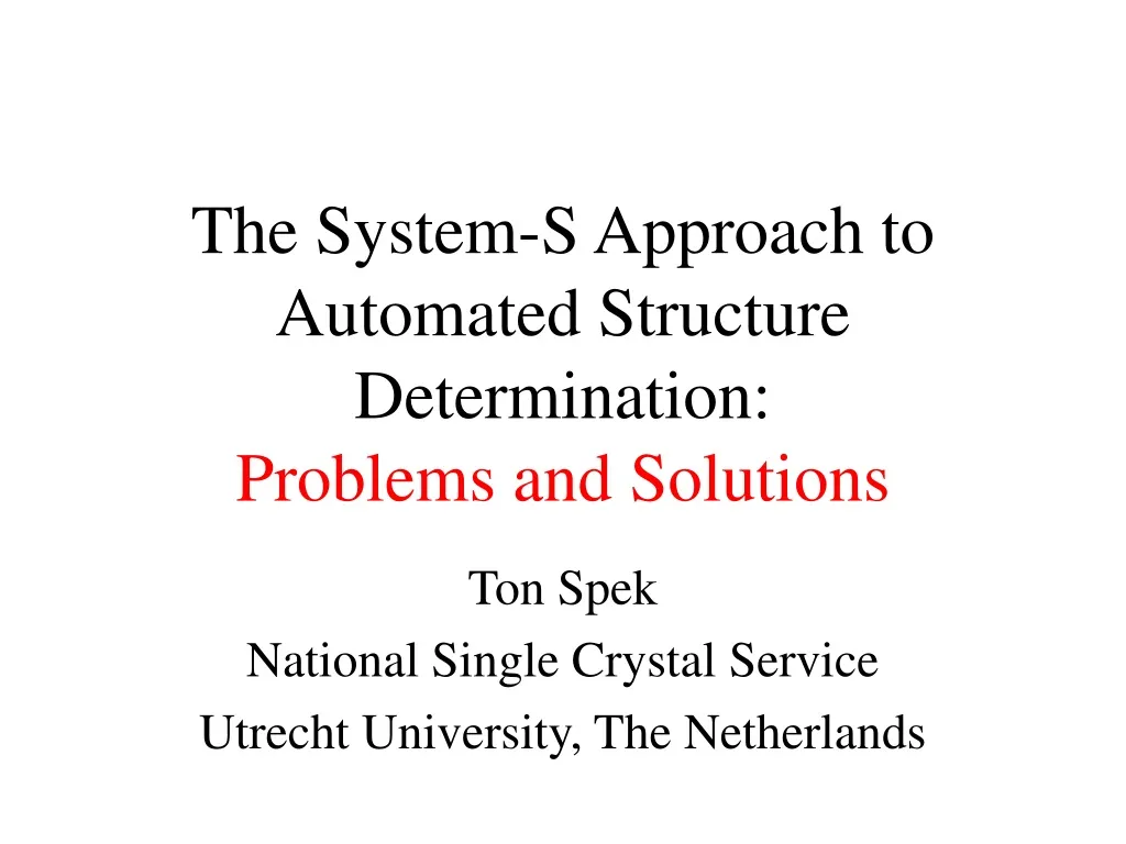 the system s approach to automated structure determination problems and solutions