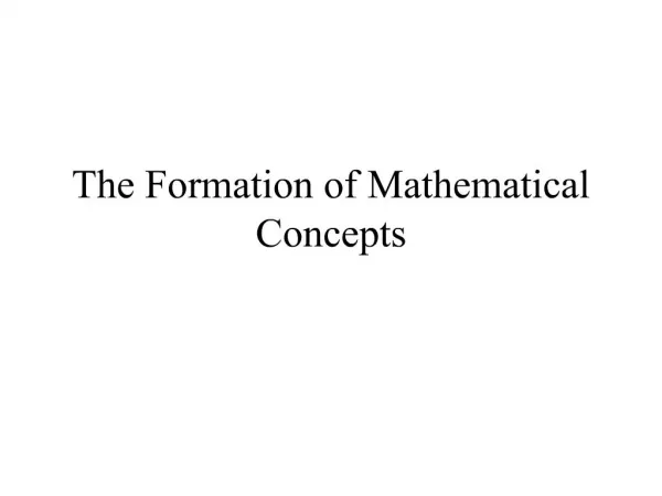 The Formation of Mathematical Concepts