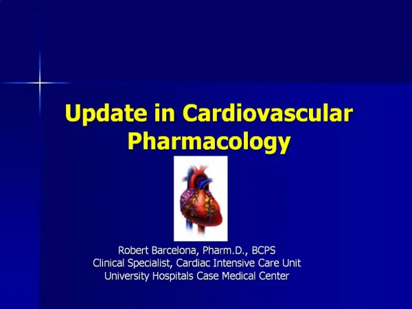 Update in Cardiovascular Pharmacology