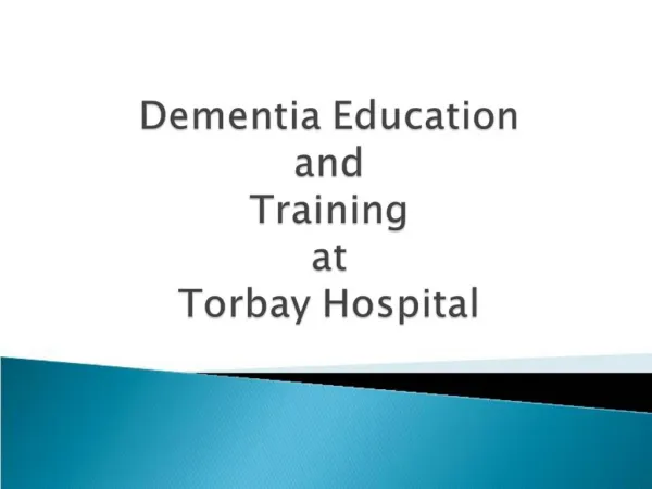 Dementia Education and Training at Torbay Hospital