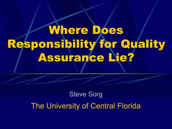 Where Does Responsibility for Quality Assurance Lie