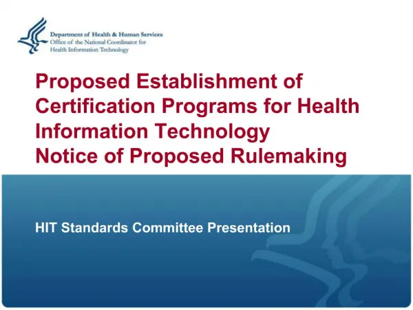 Proposed Establishment of Certification Programs for Health Information Technology Notice of Proposed Rulemaking