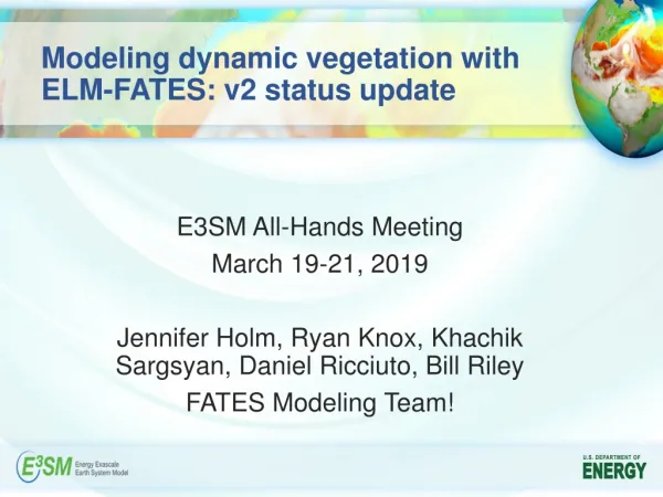 Modeling dynamic vegetation with ELM-FATES: v2 status update