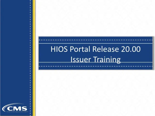 HIOS Portal Release 20.00 Issuer Training