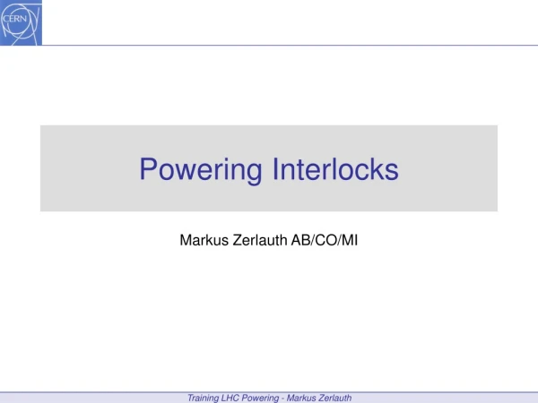 Powering Interlocks
