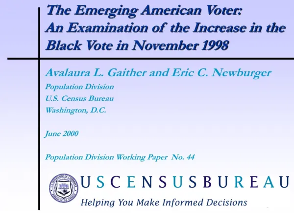 The Emerging American Voter: An Examination of the Increase in the Black Vote in November 1998