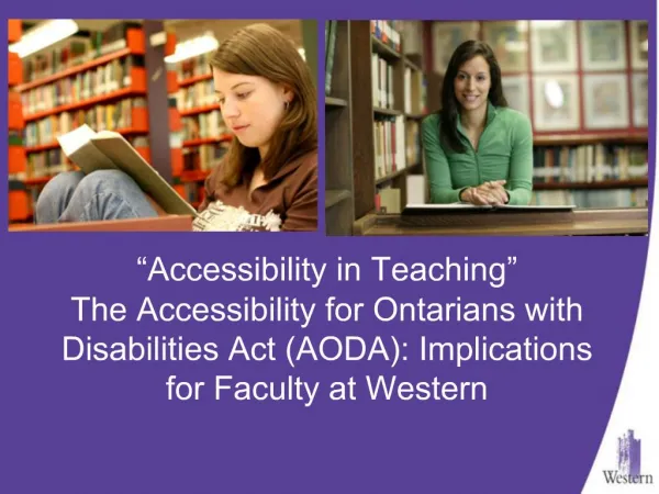 Accessibility in Teaching The Accessibility for Ontarians with Disabilities Act AODA: Implications for Faculty at West