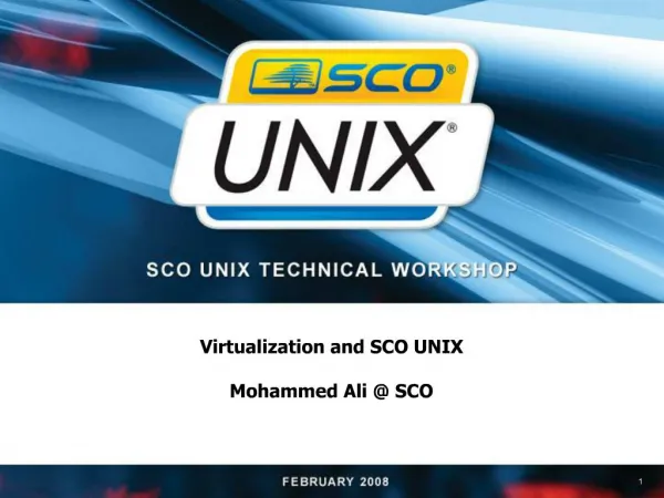 Virtualization and SCO UNIX Mohammed Ali SCO