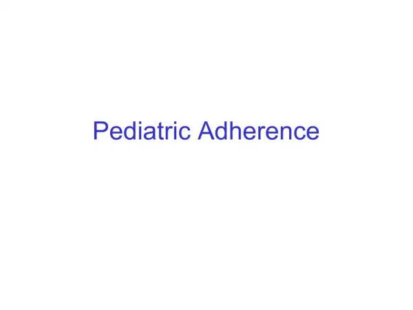 Pediatric Adherence