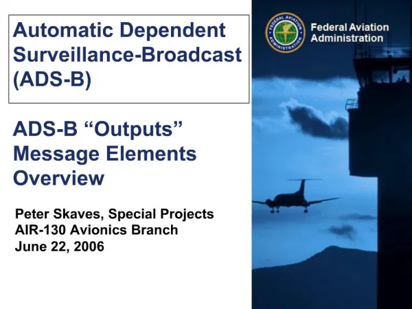 Automatic Dependent Surveillance-Broadcast ADS-B ADS-B Outputs Message Elements Overview
