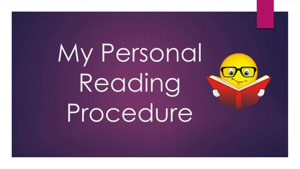 my personal reading procedure