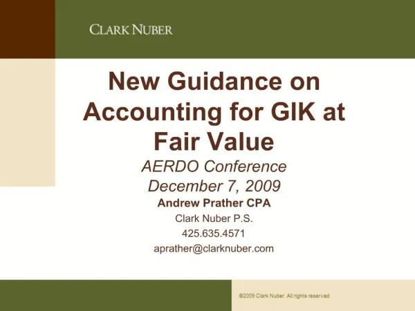 New Guidance on Accounting for GIK at Fair Value AERDO Conference December 7, 2009