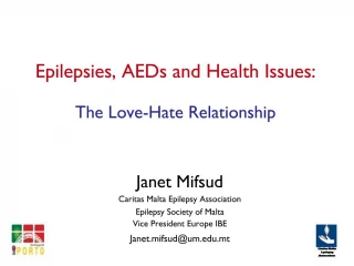 Epilepsies, AEDs and Health Issues: The Love-Hate Relationship - slide 1