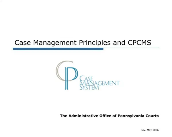 Case Management Principles and CPCMS