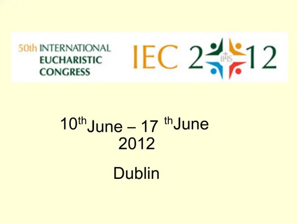 10th June 17th June 2012 Dublin