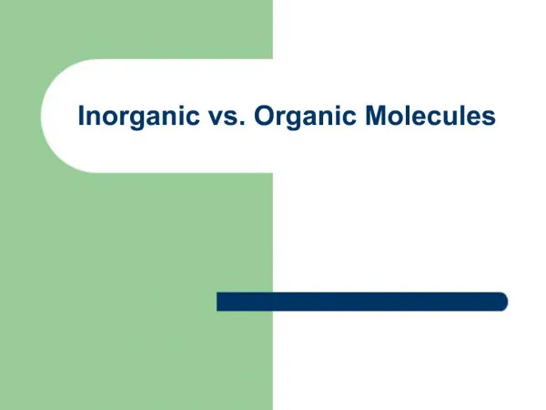 Inorganic vs. Organic Molecules