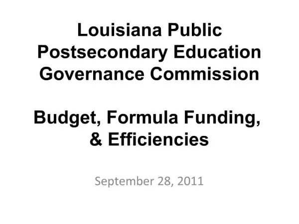 Louisiana Public Postsecondary Education Governance Commission Budget, Formula Funding, Efficiencies