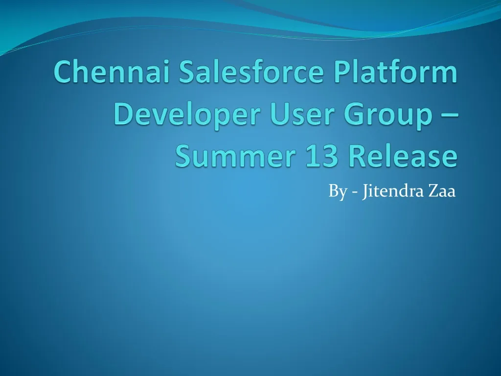 chennai salesforce platform developer user group summer 13 release