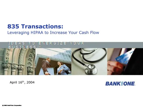 835 Transactions: Leveraging HIPAA to Increase Your Cash Flow