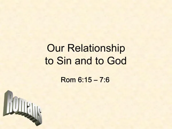 Our Relationship to Sin and to God