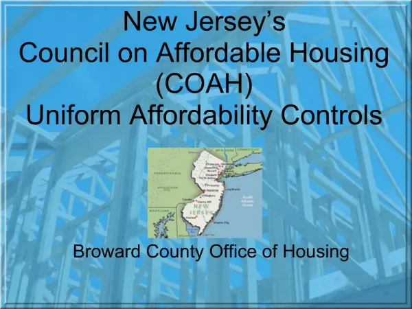 New Jersey s Council on Affordable Housing COAH Uniform Affordability Controls