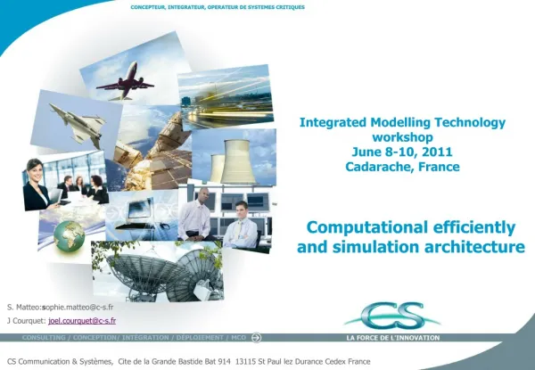 Integrated Modelling Technology workshop June 8-10, 2011 Cadarache , France