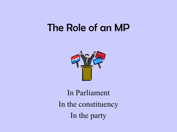 The Role of an MP