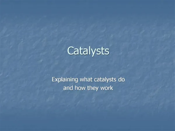 Catalysts