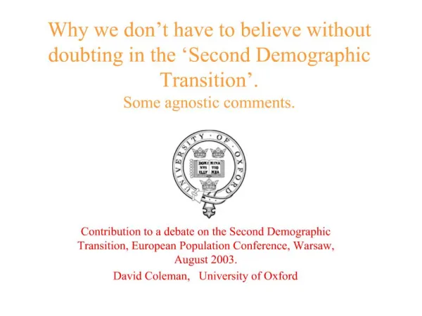 Why we don t have to believe without doubting in the Second Demographic Transition . Some agnostic comments.