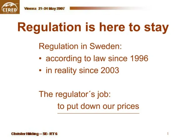 Regulation is here to stay