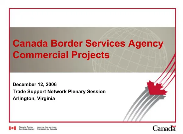Canada Border Services Agency Commercial Projects