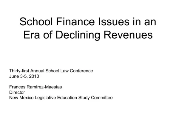 School Finance Issues in an Era of Declining Revenues