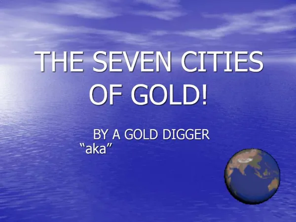 THE SEVEN CITIES OF GOLD