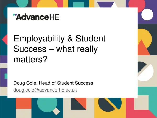 Employability &amp; Student Success – what really matters?