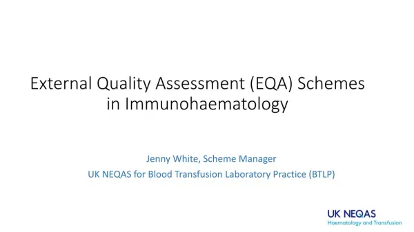 External Quality Assessment (EQA) Schemes in Immunohaematology