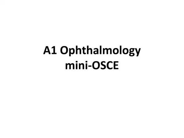 A1 Ophthalmology mini-OSCE