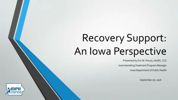 Recovery Support: An Iowa Perspective