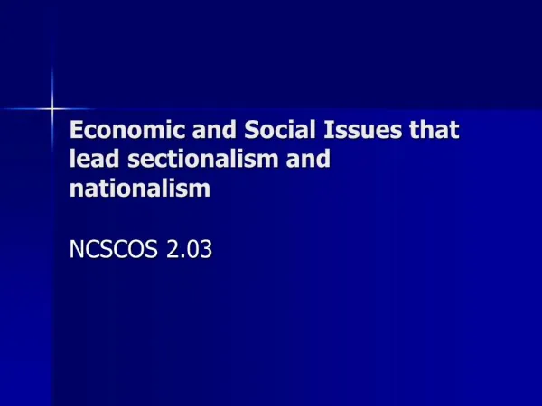 Economic and Social Issues that lead sectionalism and nationalism