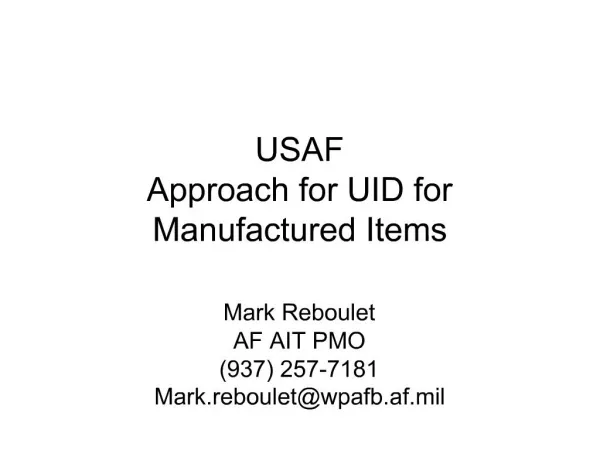 USAF Approach for UID for Manufactured Items