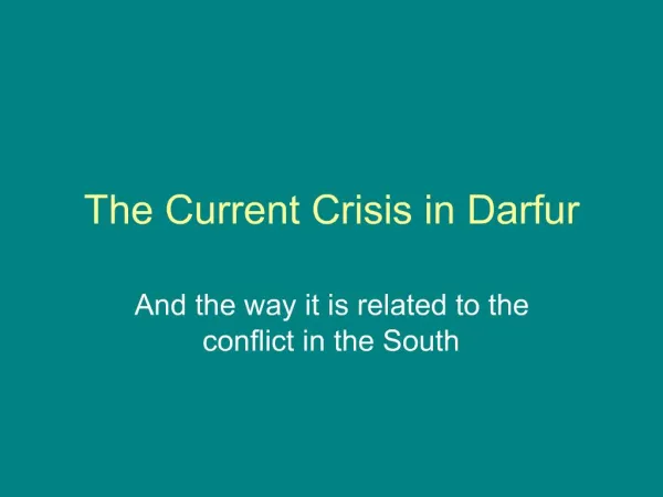 The Current Crisis in Darfur