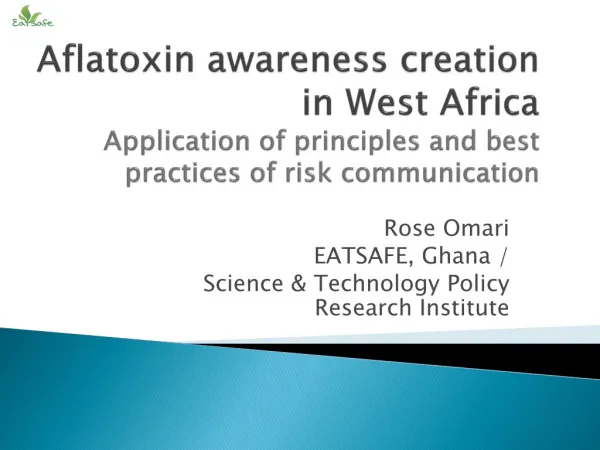 Rose Omari EATSAFE, Ghana / Science &amp; Technology Policy Research Institute