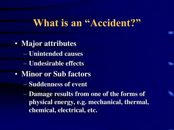 What is an “Accident?”