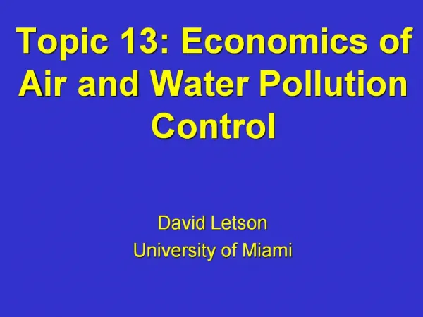 Topic 13: Economics of Air and Water Pollution Control