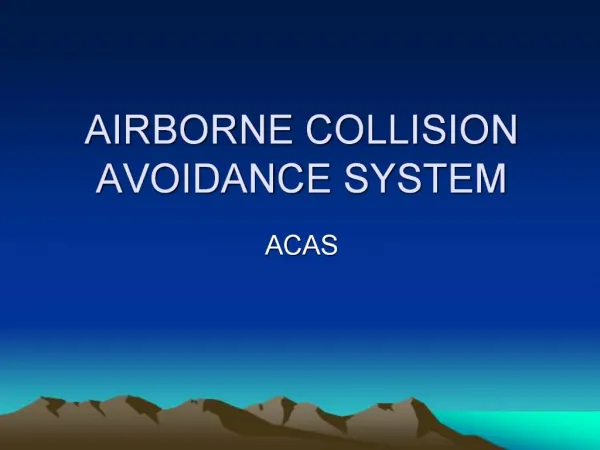 AIRBORNE COLLISION AVOIDANCE SYSTEM