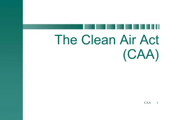 The Clean Air Act CAA