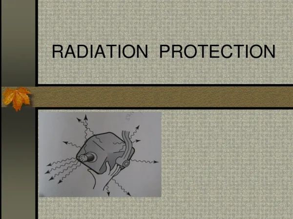 RADIATION PROTECTION